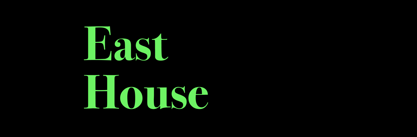 East House